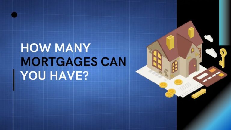 How Many Mortgages Can You Have?