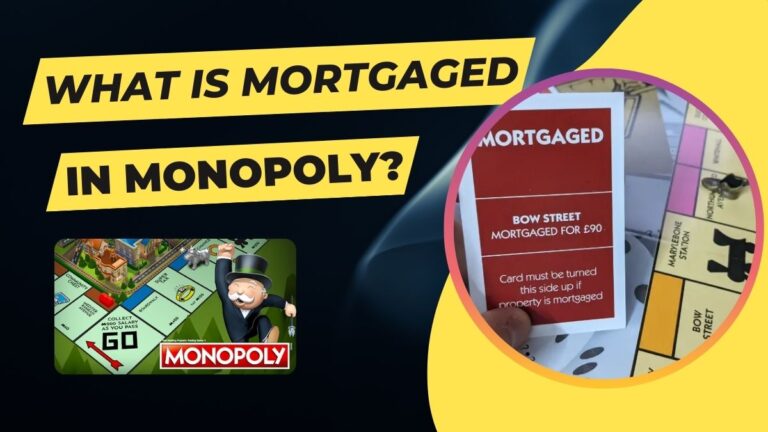 What Is Mortgaged In Monopoly?